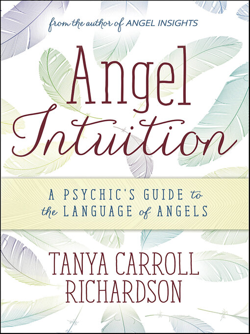 Title details for Angel Intuition by Tanya Carroll Richardson - Wait list